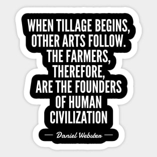 Farmer Quotes That Will Make You Love the Land /2 Sticker